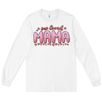 White one loved mama Long Sleeve Tee - MaliasSmallBusiness