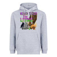 Heather Grey Never Trust The Living Heavyweight Hoodie - texasbilliewilder