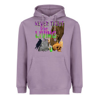 Lavender Never Trust The Living Heavyweight Hoodie - texasbilliewilder