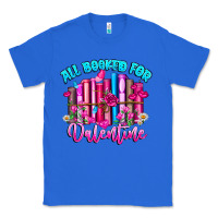 True Royal All Booked For Valentines Classic Tee - CowhideDigitalArt