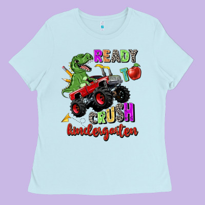 Ready To Crush Kindergarten Ladies Tee Designed By Zillion Design Studio