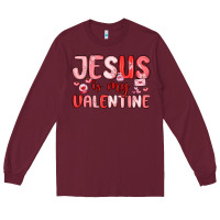 Burgundy jesus is my valentine Long Sleeve Tee - MaliasSmallBusiness