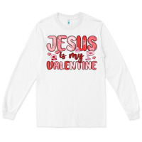 White jesus is my valentine Long Sleeve Tee - MaliasSmallBusiness