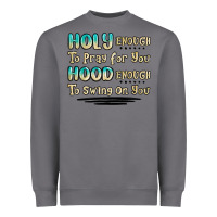 Storm holy enough to pray for you hood enough to swing o Heavyweight Sweatshirt - MaliasSmallBusiness