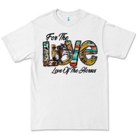 For The Love Love Of The Horses Premium Tee | Teevron