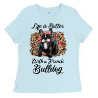 Baby Blue life is better with a french bulldog Ladies Tee - JahusDesignShop