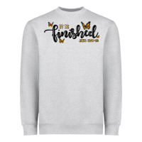 Heather Grey it is finished Heavyweight Sweatshirt - MaliasSmallBusiness