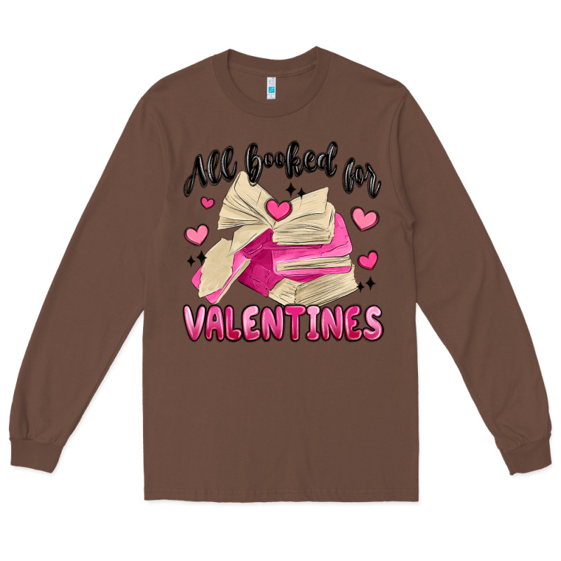 All Booked For Valentines Long Sleeve Tee by MaliasSmallBusiness | Teevron