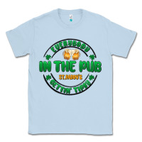 Dusty Blue everybody in the pub getting tipsy Classic Tee - MaliasSmallBusiness