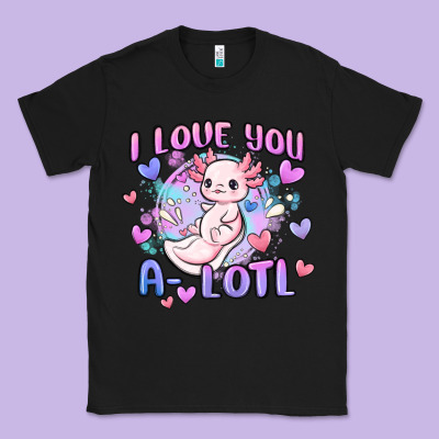 Love You A Lotl Classic Tee Designed By Maliassmallbusiness