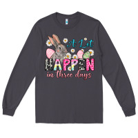 Smoke A lot can happen in three days Long Sleeve Tee - NancyCooperArtShop