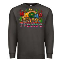 Smoke Nacho average Teacher Premium Sweatshirt - NancyCooperArtShop