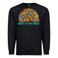 Black Gobble Til You Wobble with Rainbow Premium Sweatshirt - texasbilliewilder