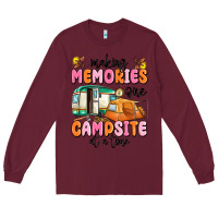 Burgundy making memories one campsite at a time Long Sleeve Tee - MaliasSmallBusiness