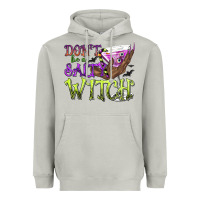 Moon Dust Don't Be a Salty Witch Heavyweight Hoodie - texasbilliewilder