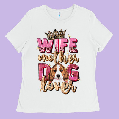 Wife Mother Dog Lover Ladies Tee Designed By Zillion Design Studio