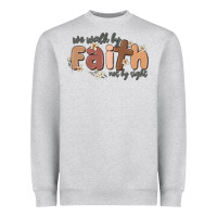 Heather Grey we walk by faith not by sight Heavyweight Sweatshirt - MaliasSmallBusiness