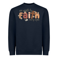 Navy we walk by faith not by sight Heavyweight Sweatshirt - MaliasSmallBusiness