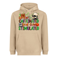 Mushroom Under Caffeinated and Over Stimulated Heavyweight Hoodie - texasbilliewilder