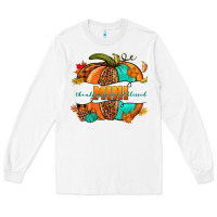 White Thankful grateful blessed mini pumpkin Long Sleeve Tee - NancyCooperArtShop
