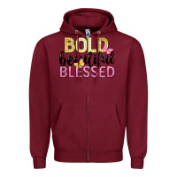 Burgundy bold beautiful blessed Zipper Hoodie - LillyAllenDesigns
