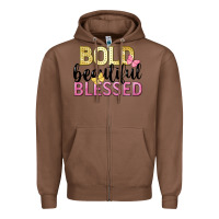 Chestnut bold beautiful blessed Zipper Hoodie - LillyAllenDesigns