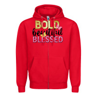 Red bold beautiful blessed Zipper Hoodie - LillyAllenDesigns