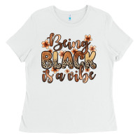 White Being black is a vibe Ladies Tee - Zillion Design Studio