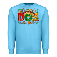 Ocean Blue I'm dos let's Fiesta Premium Sweatshirt - NancyCooperArtShop
