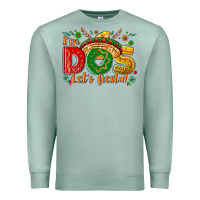 Seafoam I'm dos let's Fiesta Premium Sweatshirt - NancyCooperArtShop