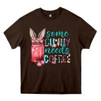 Chocolate Brown Some Bunny needs coffee Heavy Core Tee - Neo Western