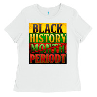 White Black history month periodt Ladies Tee - Zillion Design Studio
