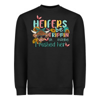Black heifers be trippin' Heavyweight Sweatshirt - MaliasSmallBusiness