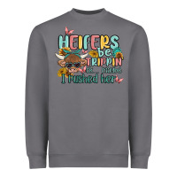Storm heifers be trippin' Heavyweight Sweatshirt - MaliasSmallBusiness