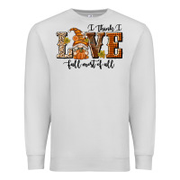 Dove Grey I Think I Love Fall Most of All Premium Sweatshirt - texasbilliewilder
