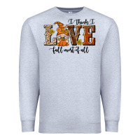 Heather Grey I Think I Love Fall Most of All Premium Sweatshirt - texasbilliewilder
