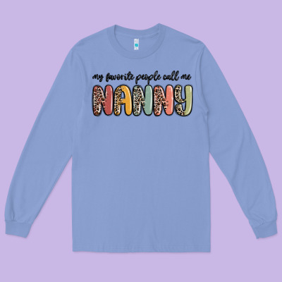 My Favorite People Call Me Nanny Long Sleeve Tee Designed By Maliassmallbusiness