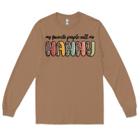 Toasted Coconut my favorite people call me nanny Long Sleeve Tee - MaliasSmallBusiness
