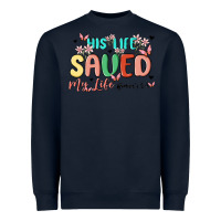 Navy his life saved my life Heavyweight Sweatshirt - MaliasSmallBusiness