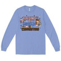 Colony Blue raising my husband is exhausting Long Sleeve Tee - MaliasSmallBusiness