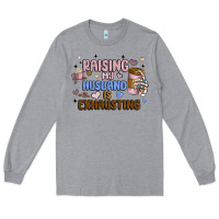 Heather Grey raising my husband is exhausting Long Sleeve Tee - MaliasSmallBusiness