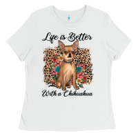 White life is better with a chihuahua Ladies Tee - JahusDesignShop