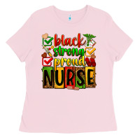 Bubblegum Pink Black strong proud Nurse juneteeenth Ladies Tee - Zillion Design Studio