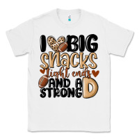 White i love big sacks tight ends and a strong d Classic Tee - MaliasSmallBusiness