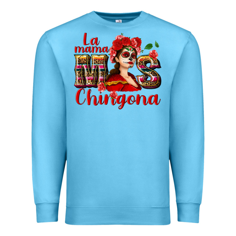 La Mama Mos Chingona Premium Sweatshirt by NancyCooperArtShop | Teevron