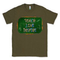 Army Green teach love inspire chalkboard Classic Tee - AdoDesignShop