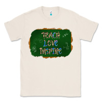 Natural teach love inspire chalkboard Classic Tee - AdoDesignShop