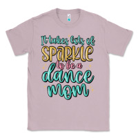 Lilac it takes lots of sparkle to be a dance mom Classic Tee - MaliasSmallBusiness