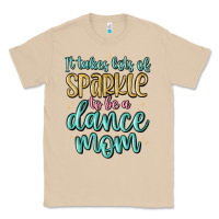 Mushroom it takes lots of sparkle to be a dance mom Classic Tee - MaliasSmallBusiness