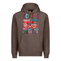 Coffee Coffee is my Valentine Valentine's Day Premium Hoodie - HowdyJamesFarm